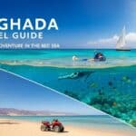 Hurghada Travel Guide